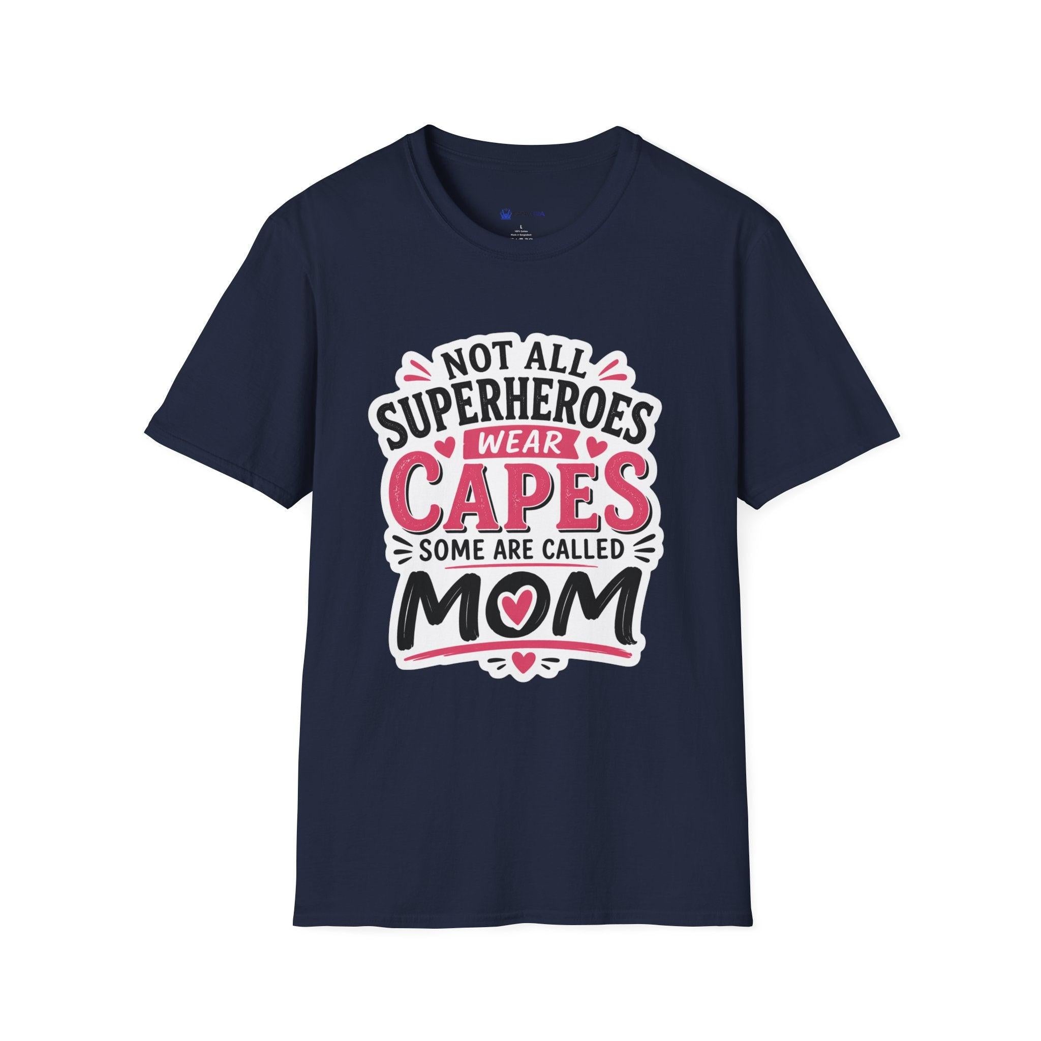 Premium Quality - Mom Superhero T-Shirt - "Not All Superheroes Wear Capes" Graphic Tee.