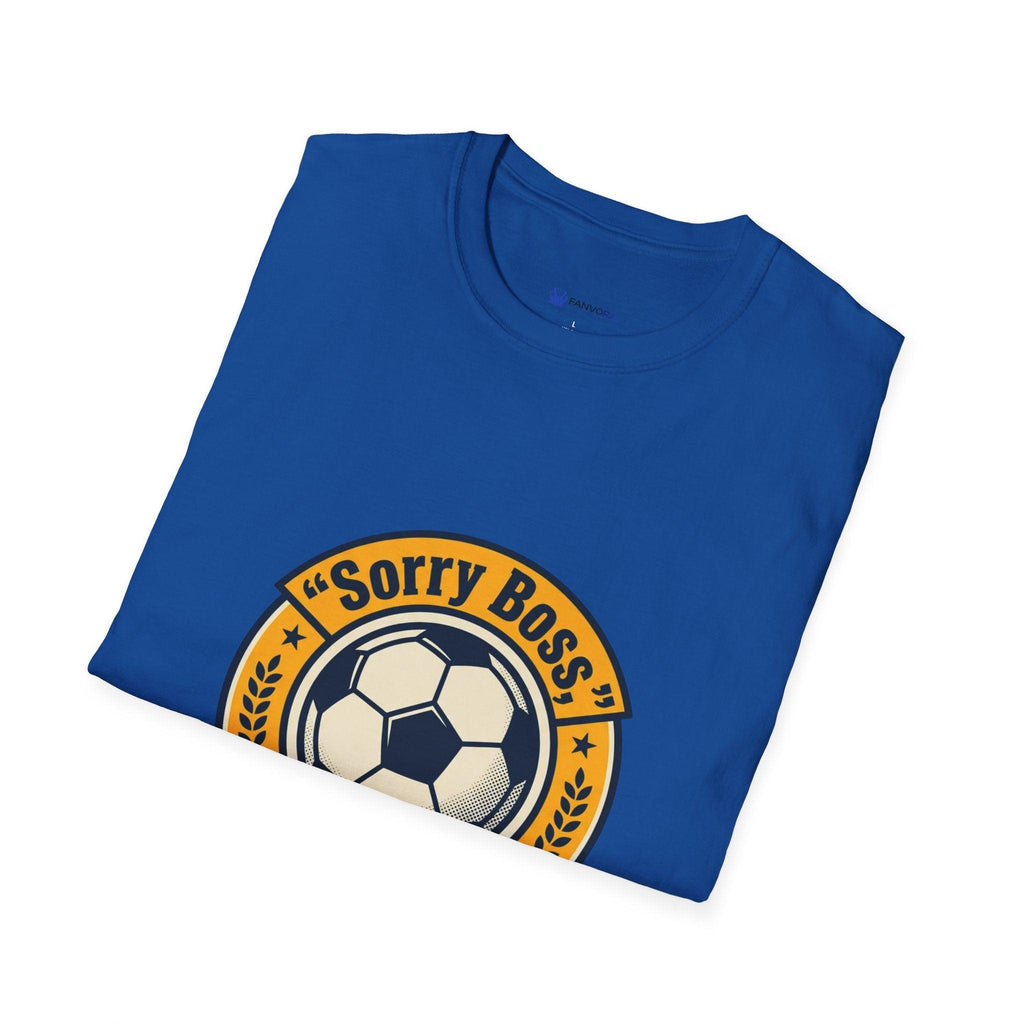 World Cup 2026 Fan Inspired T-Shirt — "Sorry Boss, World Cup Is On" Soccer Tee.