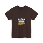 Never Give Up Fitness T-Shirt — Motivational Gym Tee with Dumbbell Graphic