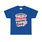 Promoted to Mom T-Shirt – “Promoted to Mom: The Toughest Job You’ll Ever Love” Gift Tee.