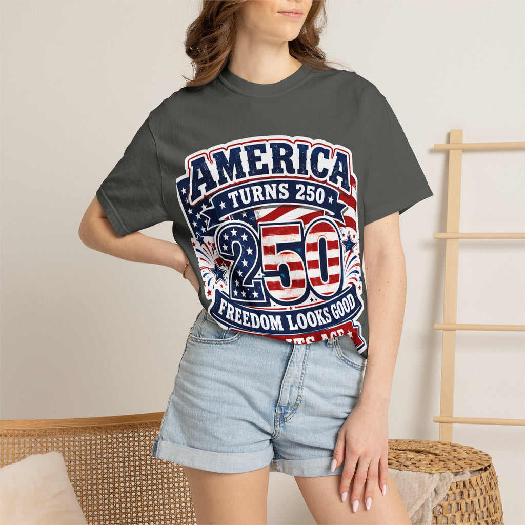 America Turns 250 T-Shirt – "Freedom Looks Good For Its Age" Patriotic 4th of July Tee