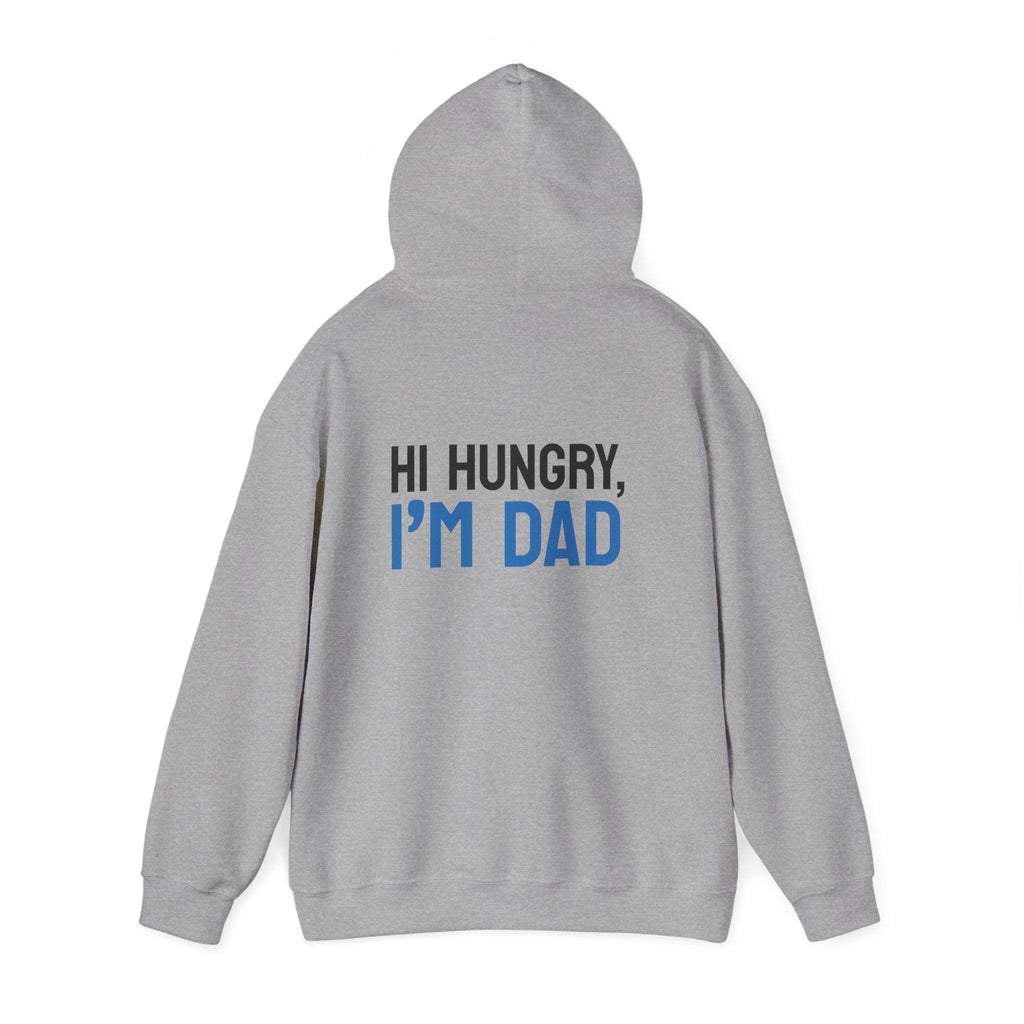 Dad Hoodie — “Hi Hungry, I’m Dad” Funny Father’s Day Pullover.