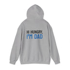 Dad Hoodie — “Hi Hungry, I’m Dad” Funny Father’s Day Pullover.