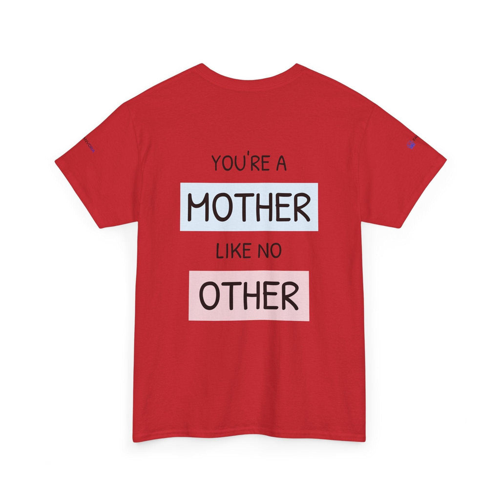Mother's Day T-Shirt – "You're a Mother Like No Other" Floral Design