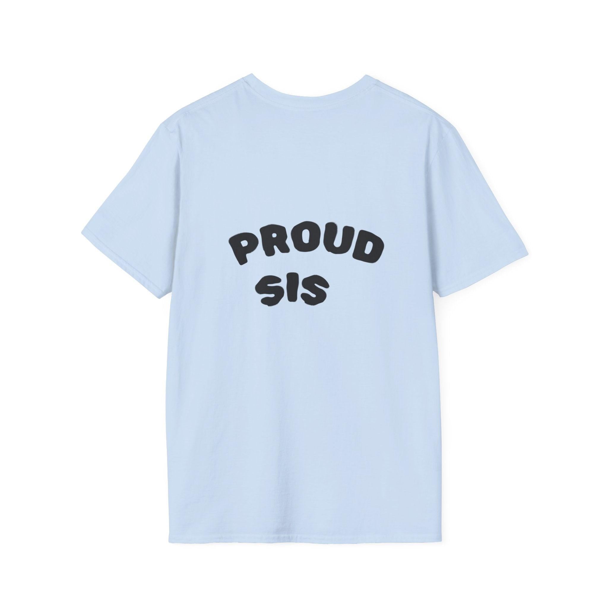 Graduation Day T-Shirt — "Proud Sis" Back Graphic.