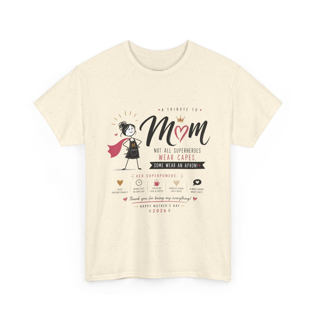 Mom Superhero T-Shirt — "Not All Superheroes Wear Capes" Mother's Day Gift Tee.