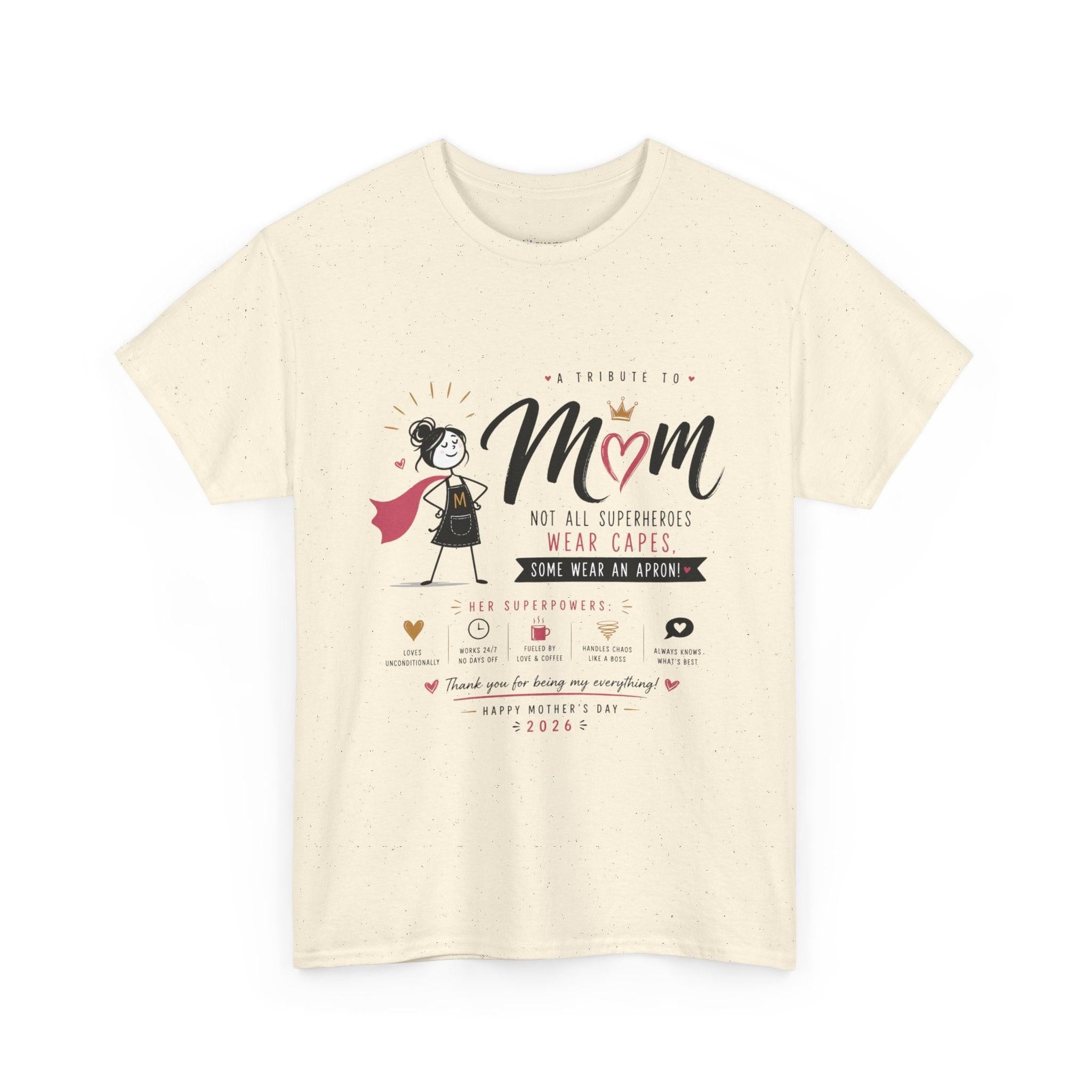 Mom Superhero T-Shirt — "Not All Superheroes Wear Capes" Mother's Day Gift Tee.