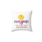 Inspirational 24 hours quote square pillow