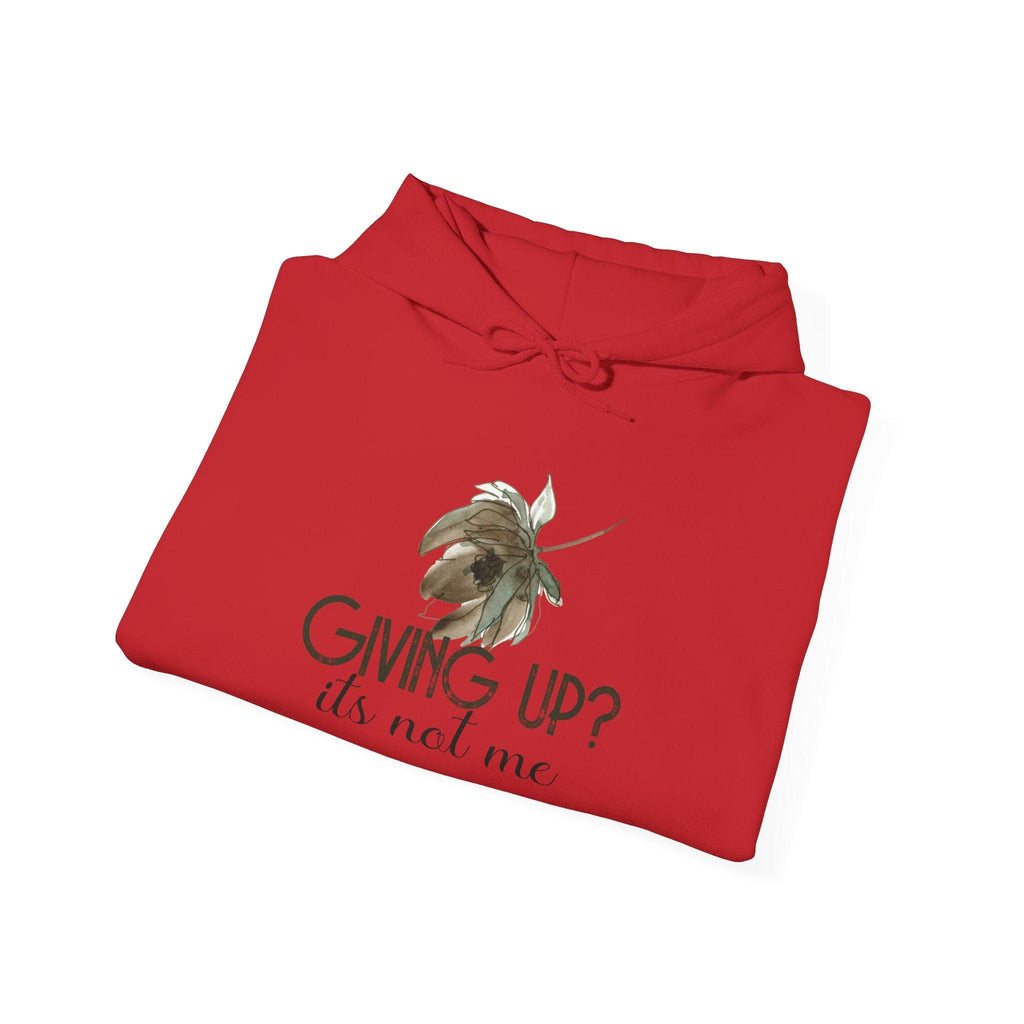 Giving Up? It’s Not Me Hoodie — Motivational Bee Graphic Pullover.