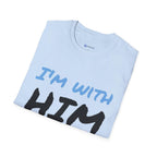 I'm With Him Arrow T-Shirt — Funny Couple Matching Tee for Couples, Engagements & Date Nights.