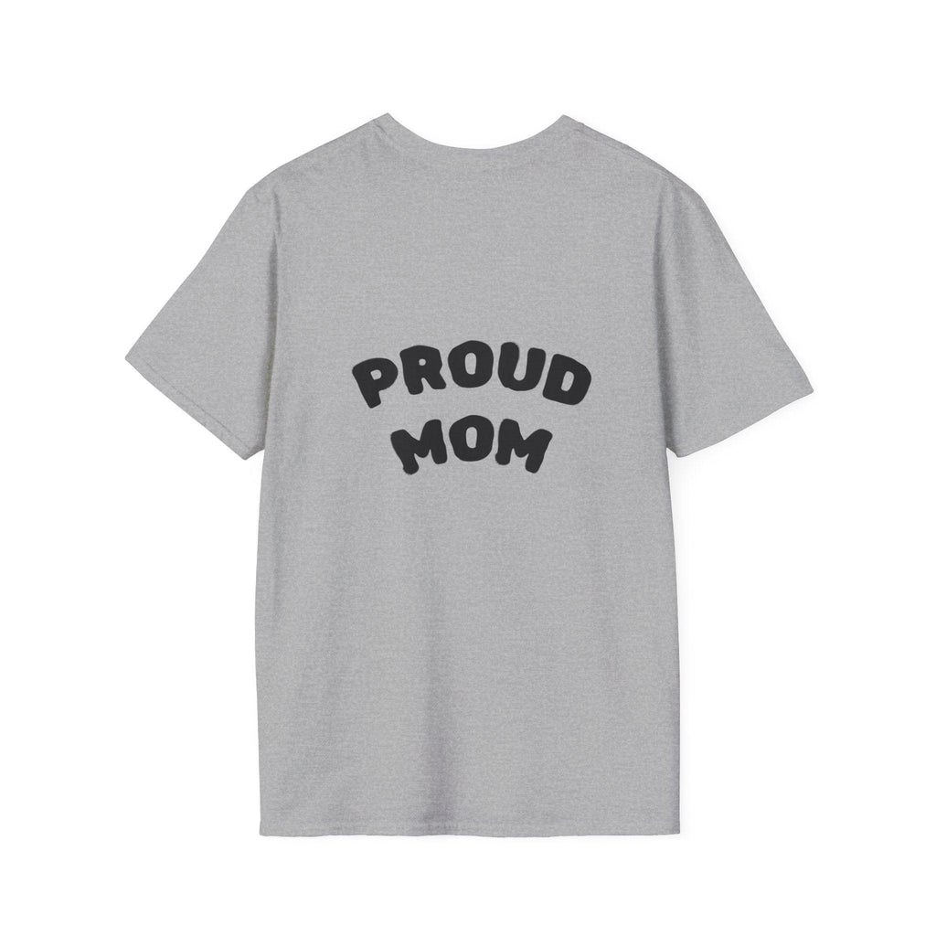 Graduation Day T-Shirt — "Proud Mom" Back Graphic.