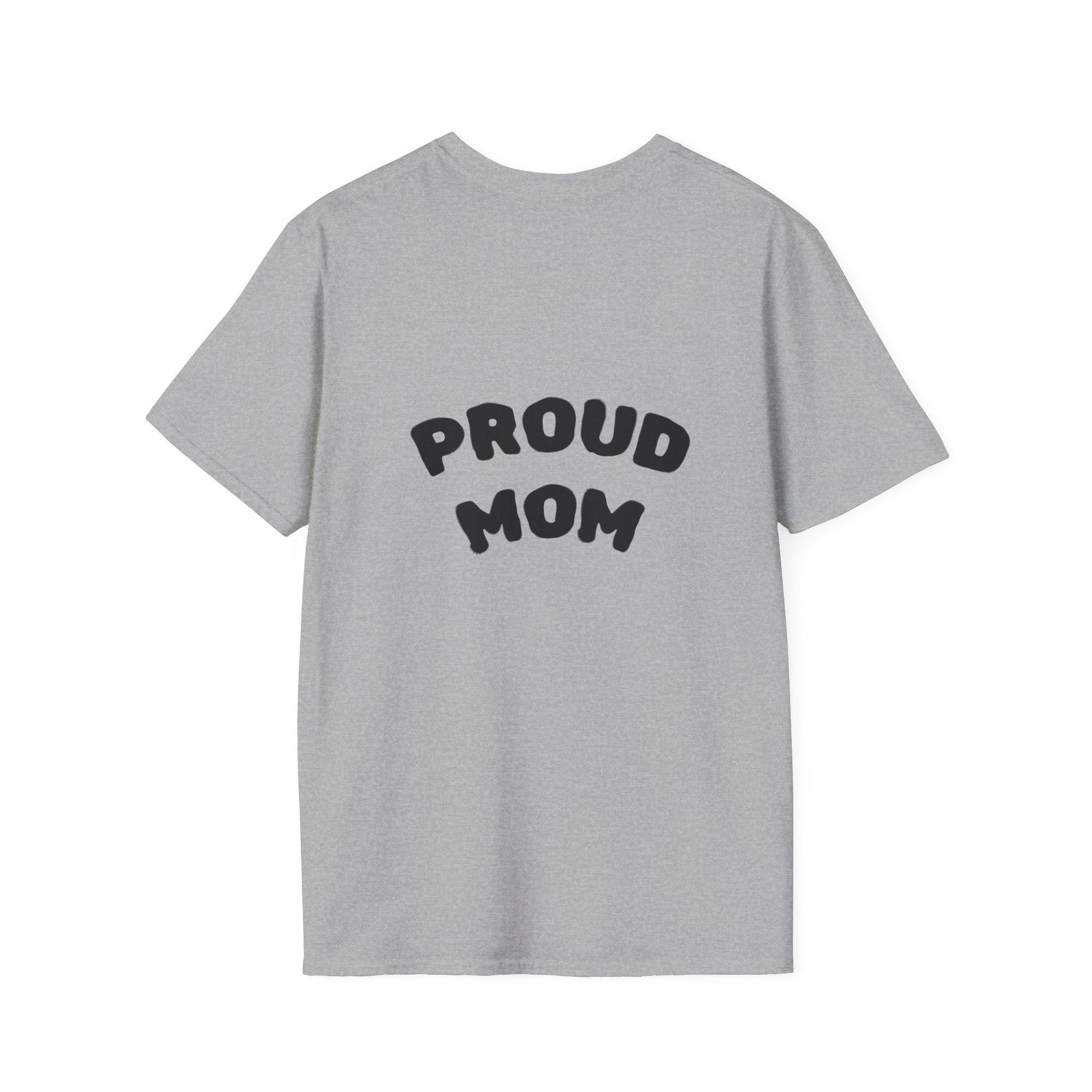 Graduation Day T-Shirt — "Proud Mom" Back Graphic.