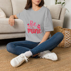 Valentine "Be Mine" T-Shirt — Cute Heart Graphic Tee for Women & Couples