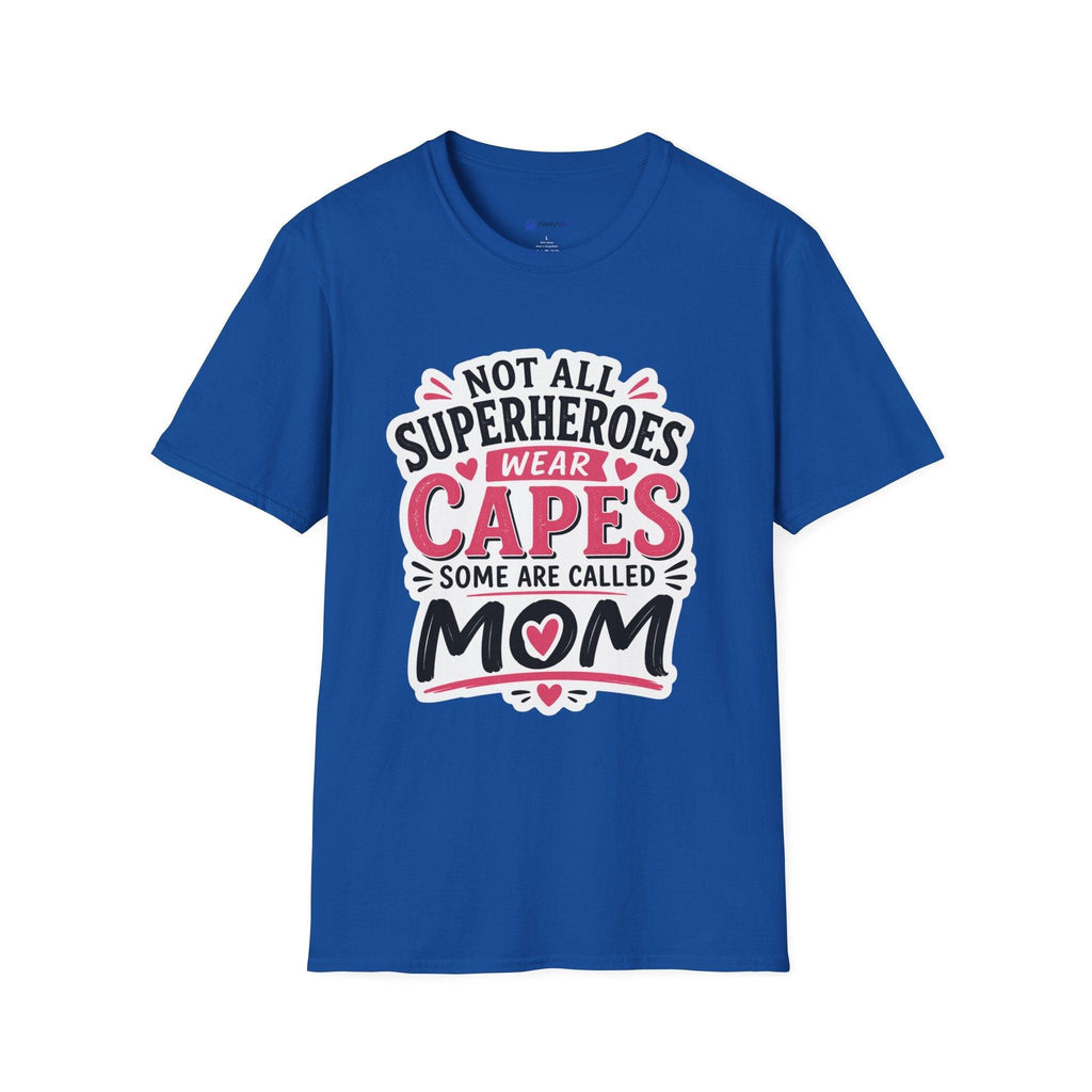 Premium Quality - Mom Superhero T-Shirt - "Not All Superheroes Wear Capes" Graphic Tee.