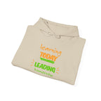 Hoodie — "Learning Today, Leading Tomorrow" Inspirational Teacher Sweatshirt.