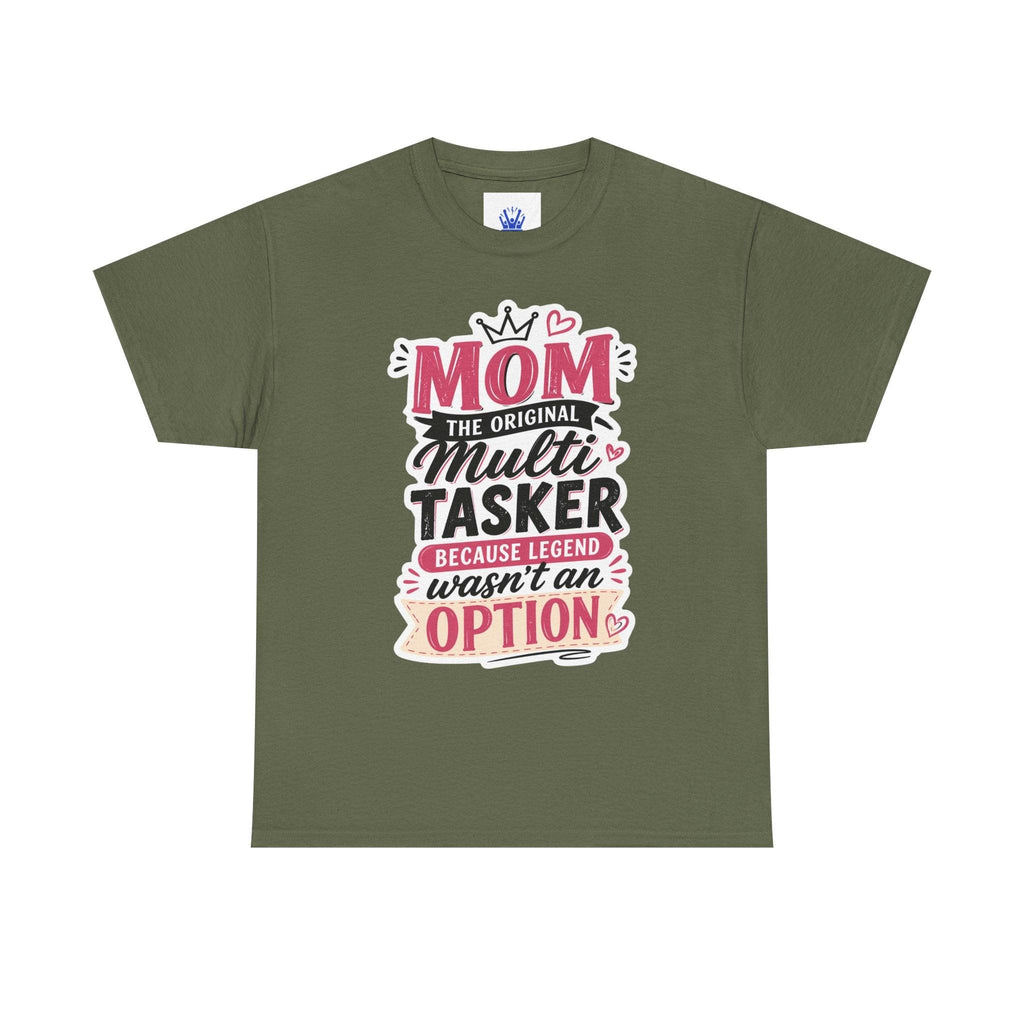 Mom The Original Multi-Tasker T-Shirt - Premium Quality Mother’s Day Gift.