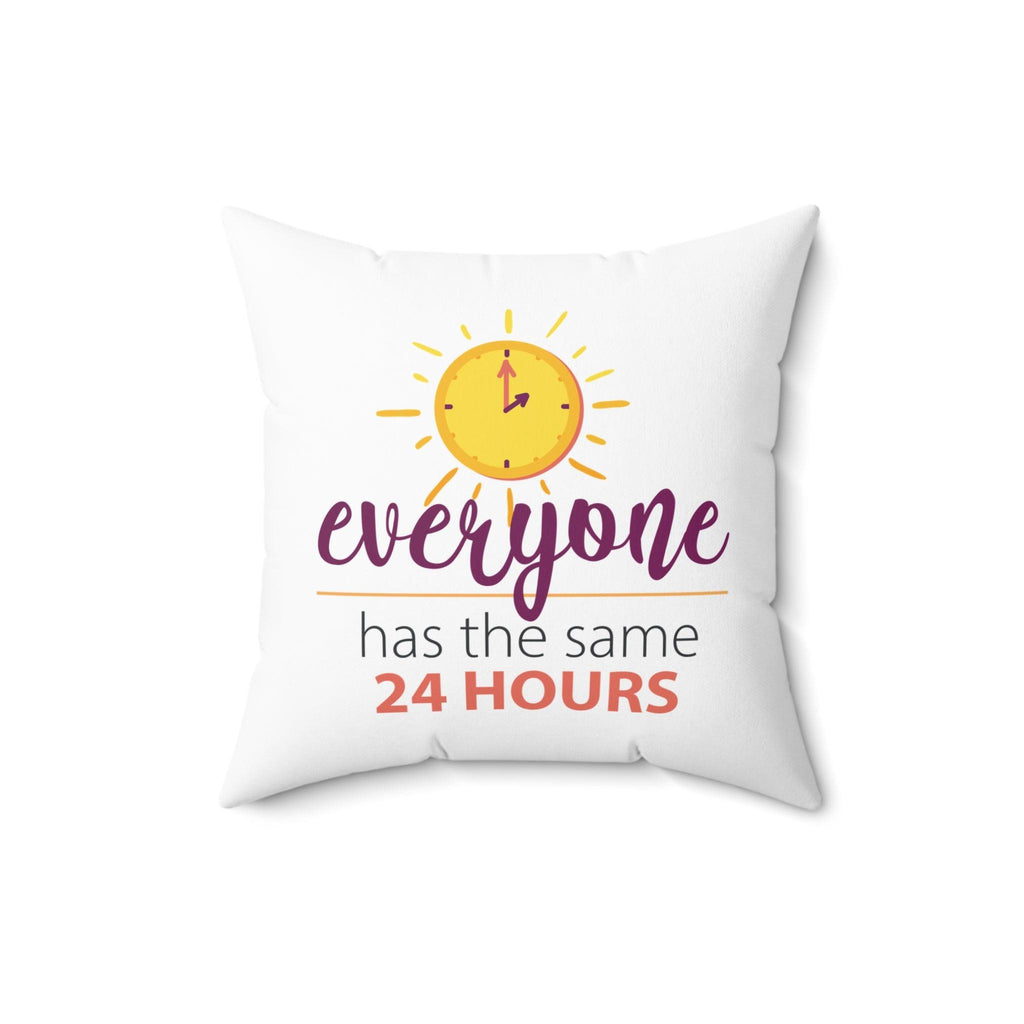 Inspirational 24 hours quote square pillow