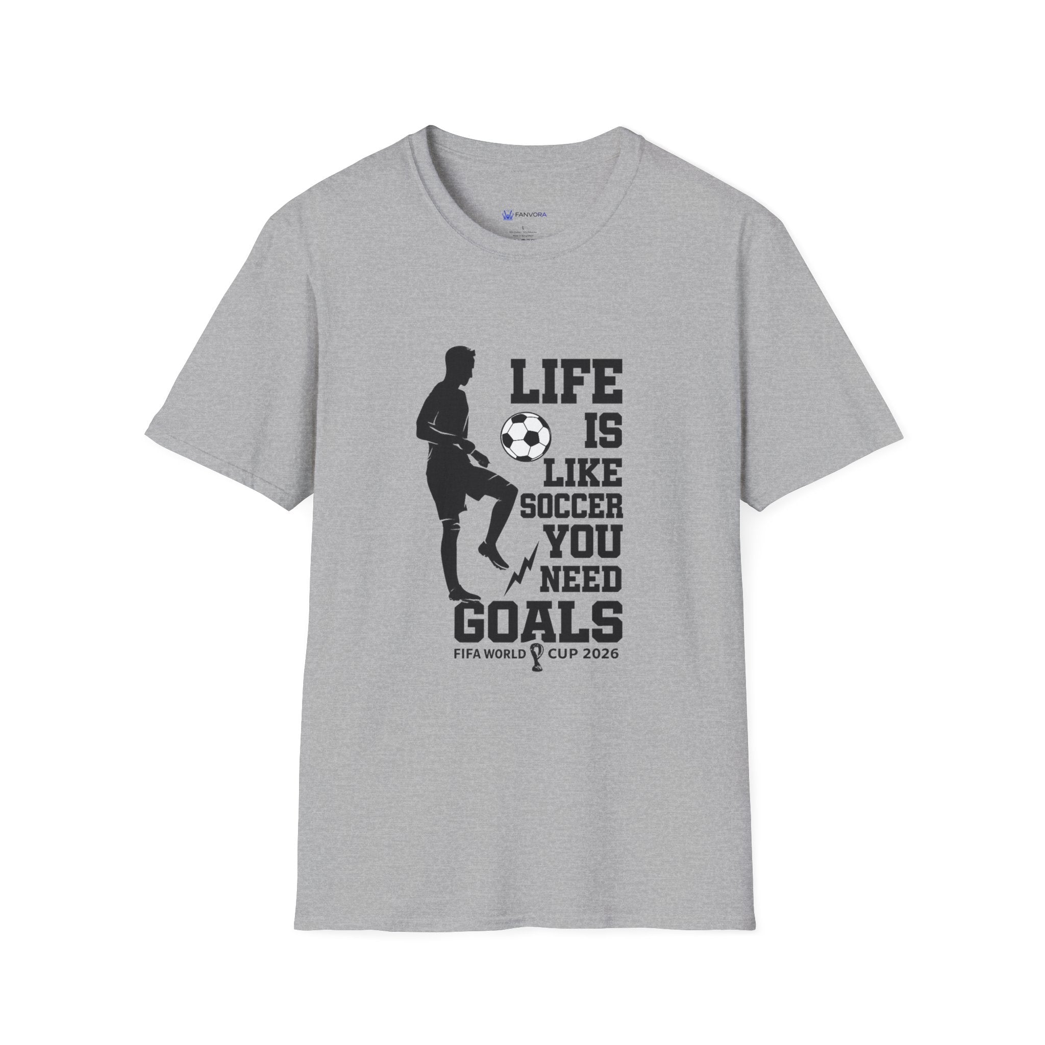 Soccer T-Shirt — "Life Is Like Soccer, You Need Goals" Athletic Tee