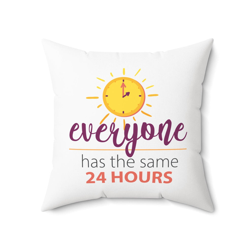 Inspirational 24 hours quote square pillow