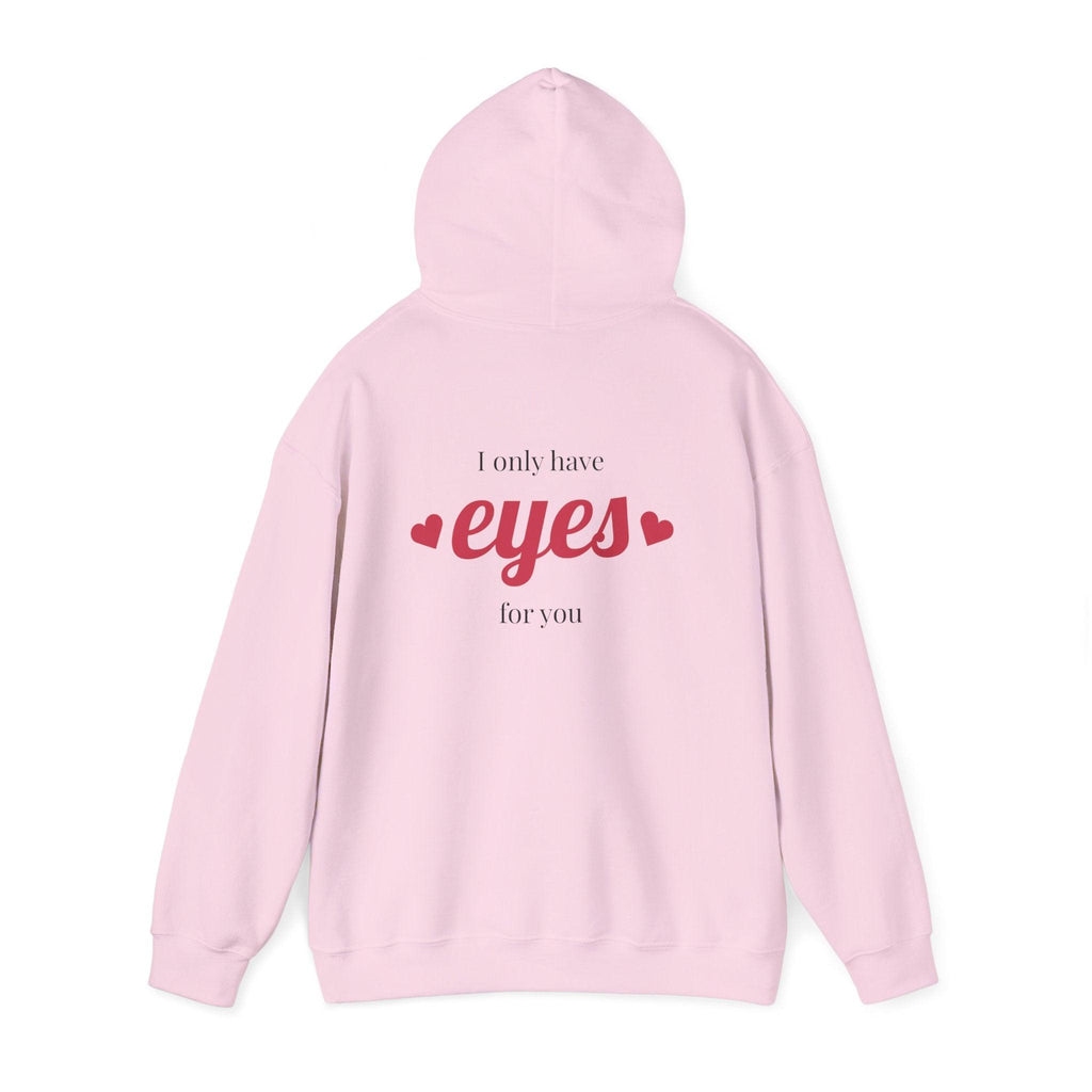 Valentine Hearts Hoodie — "I Only Have Eyes for You" Romantic Pullover.