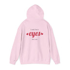 Valentine Hearts Hoodie — "I Only Have Eyes for You" Romantic Pullover.