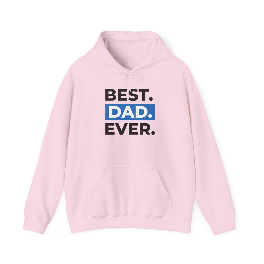 Best. Dad. Ever. Hoodie — Cute Pawsitive Dog Dad Pullover for Father’s Day.