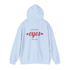 Valentine Hearts Hoodie — "I Only Have Eyes for You" Romantic Pullover.