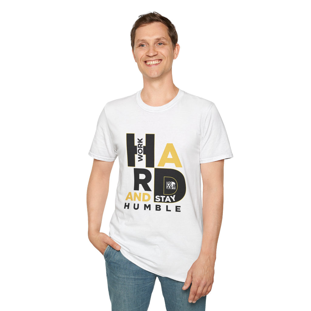 Hard Work and Stay Humble T-Shirt