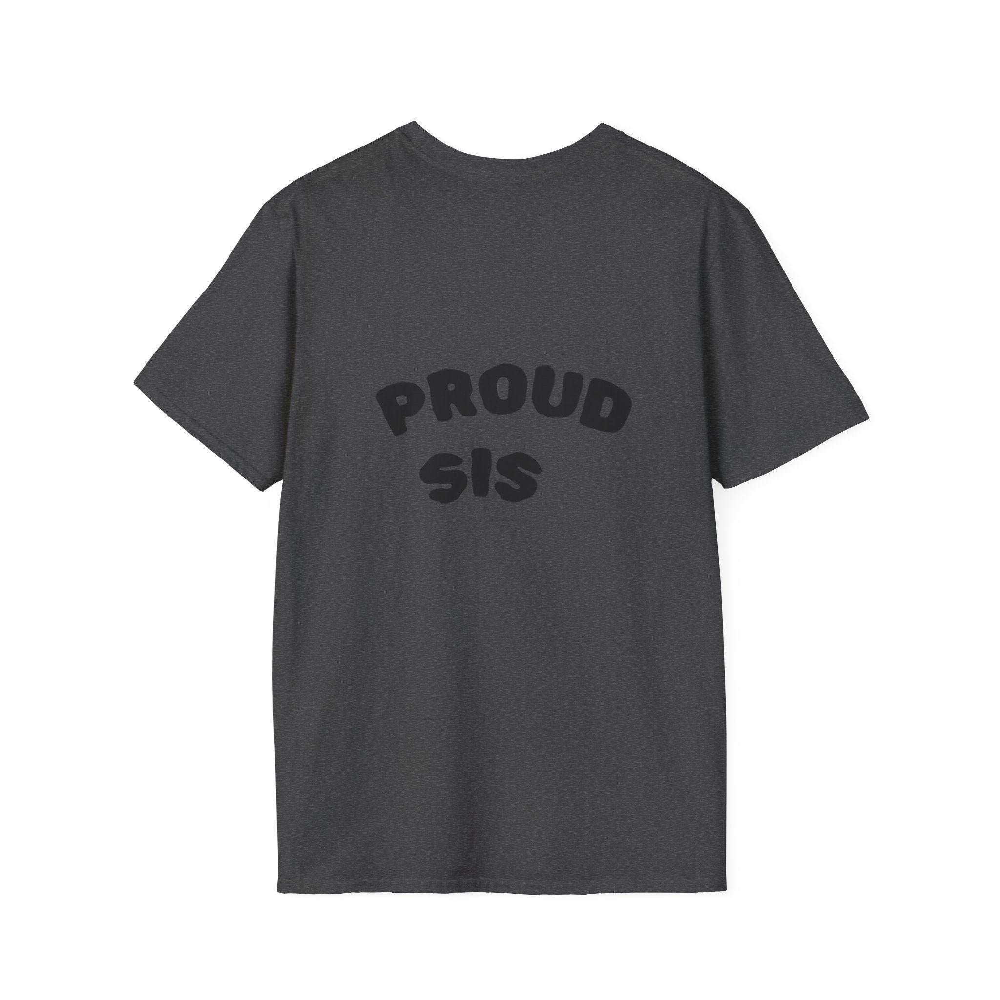 Graduation Day T-Shirt — "Proud Sis" Back Graphic.
