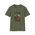 If Dirt Ain't Flying Motorcycle T‑Shirt — Off‑Road Biker Tee