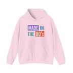 Made in the 80's Hoodie — Retro '80s Babe Vintage Graphic Sweatshirt.