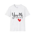 You & Me Together Forever T‑Shirt — Romantic Couple Heart Tee