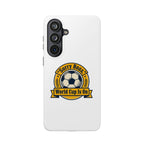 Samsung S26 Series Phone Cases - "Sorry Boss, World Cup Is On" - World Cup 2026 Fan Inspired Phone Case.