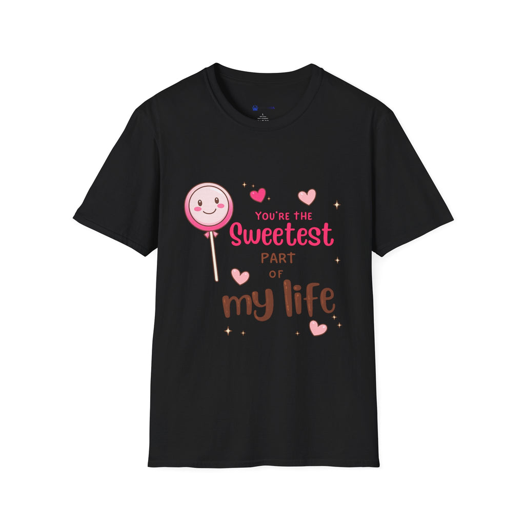 Sweetest Part T-Shirt — Cute Lollipop ‘You’re the Sweetest Part of My Life’ Graphic Tee
