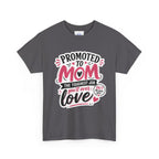 Promoted to Mom T-Shirt – “Promoted to Mom: The Toughest Job You’ll Ever Love” Gift Tee