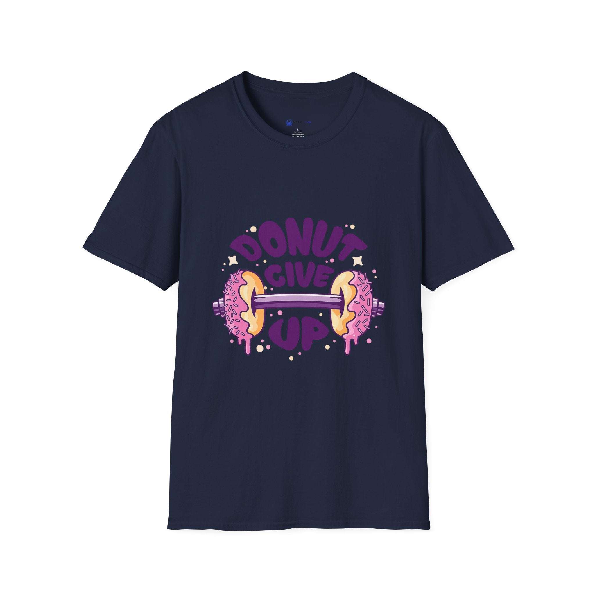 Donut Give Up T-Shirt — Funny Motivational Doughnut Graphic Tee