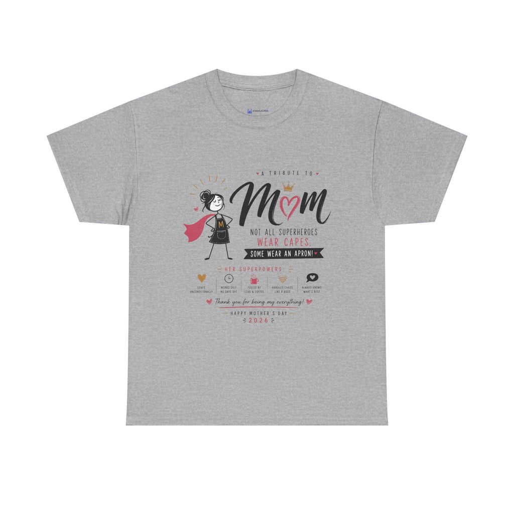 Mom Superhero T-Shirt — "Not All Superheroes Wear Capes" Mother's Day Gift Tee.