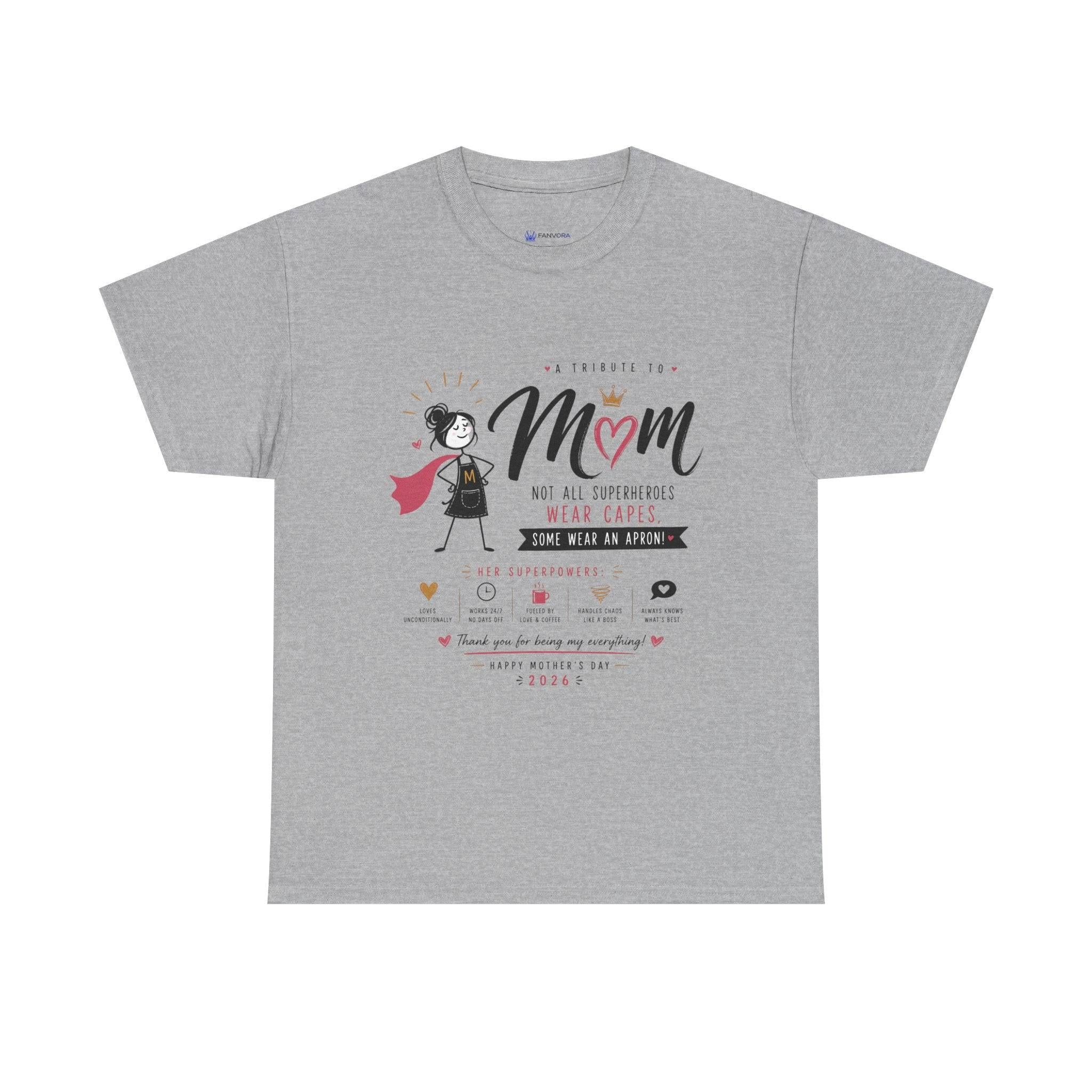 Mom Superhero T-Shirt — "Not All Superheroes Wear Capes" Mother's Day Gift Tee.