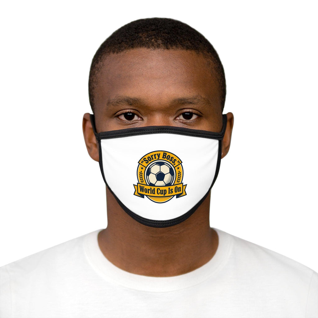 Face Mask — "Sorry Boss, World Cup Is On" Soccer Fan Face Cover.