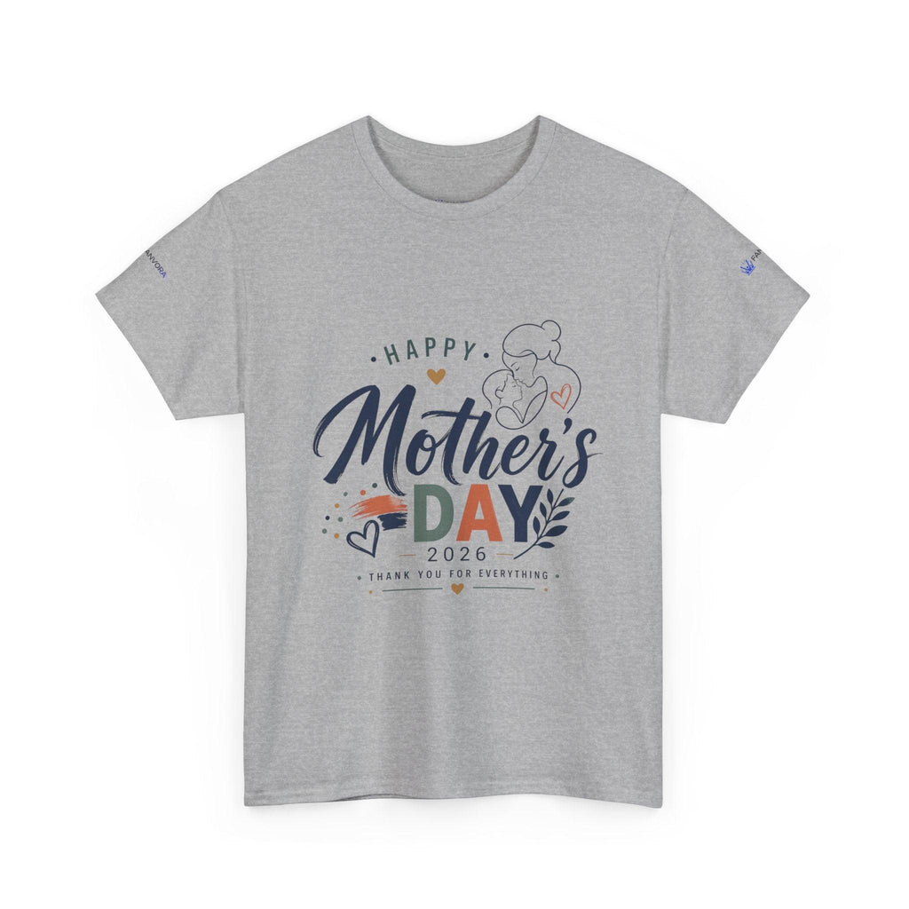 Unisex - Mother's Day T-Shirt - "Happy Mother’s Day 2026".