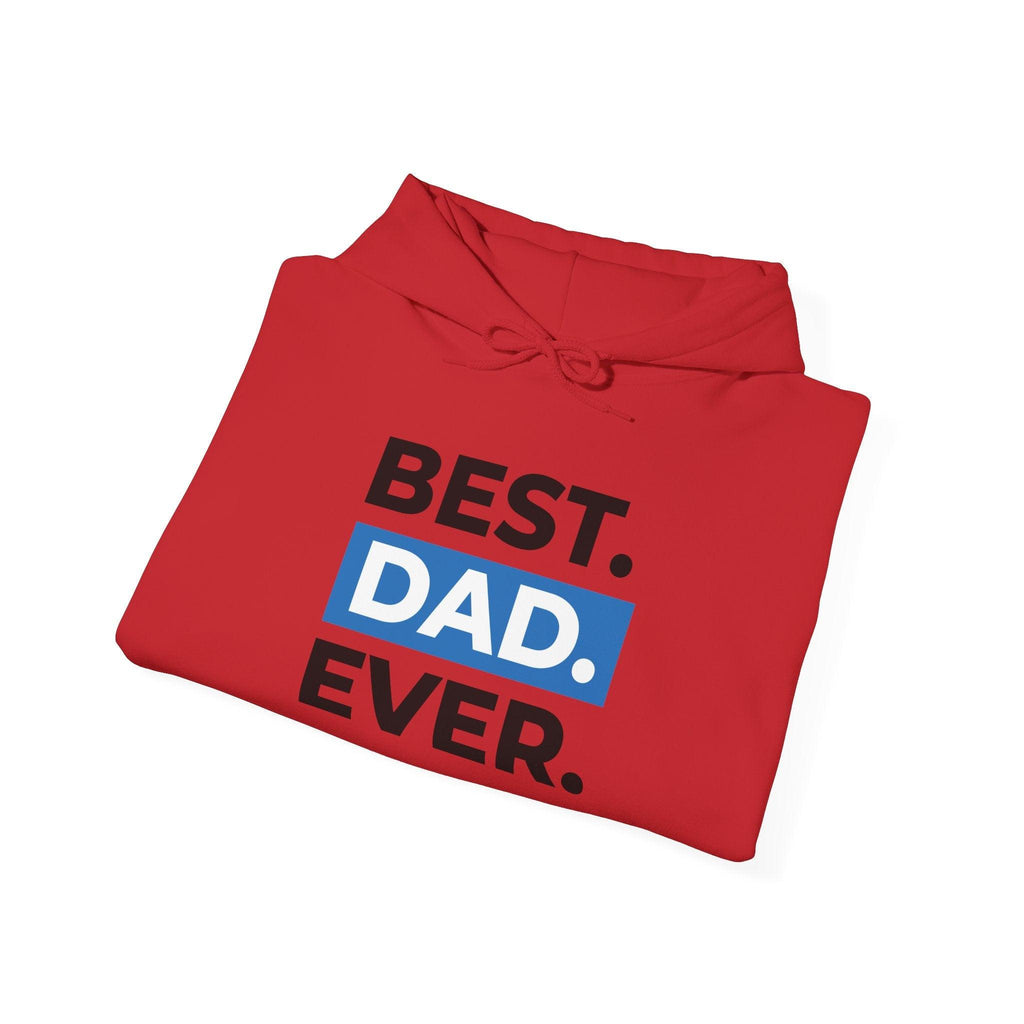 Best. Dad. Ever. Hoodie — Cute Pawsitive Dog Dad Pullover for Father’s Day.