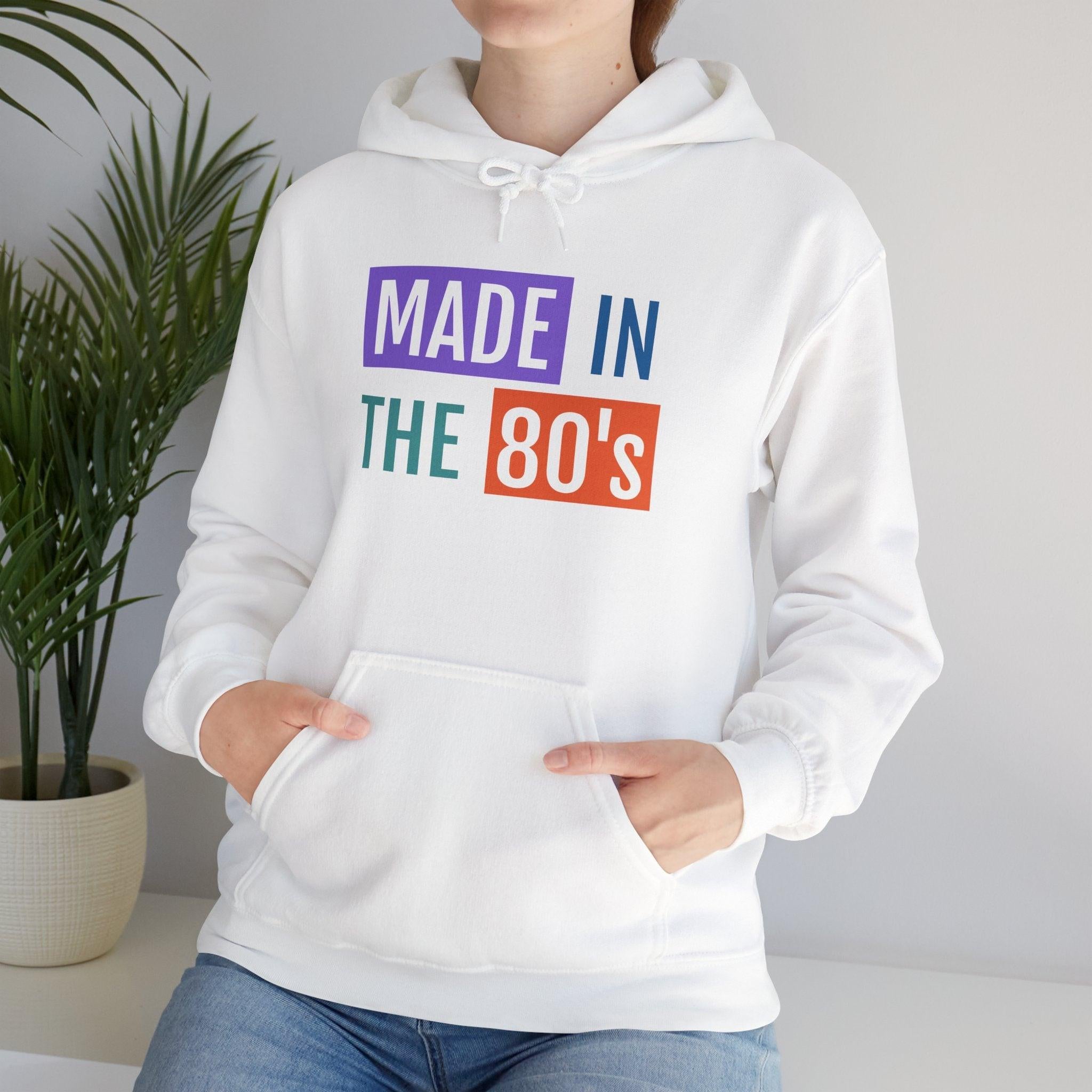Made in the 80's Hoodie — Retro '80s Babe Vintage Graphic Sweatshirt.