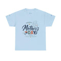 Unisex - Mother's Day T-Shirt - "Happy Mother’s Day 2026".