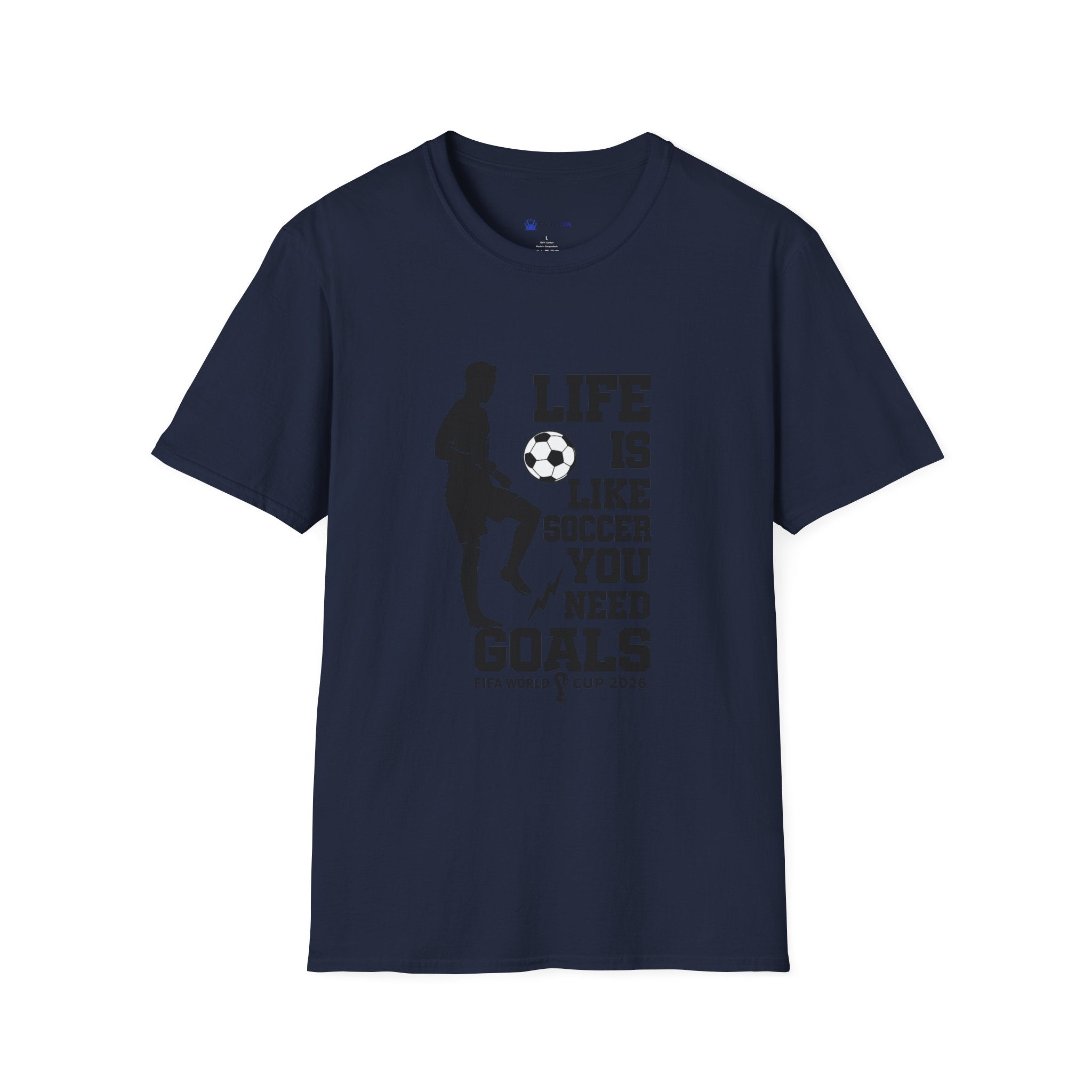 Soccer T-Shirt — "Life Is Like Soccer, You Need Goals" Athletic Tee
