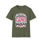 Premium Quality - Mom Superhero T-Shirt - "Not All Superheroes Wear Capes" Graphic Tee.