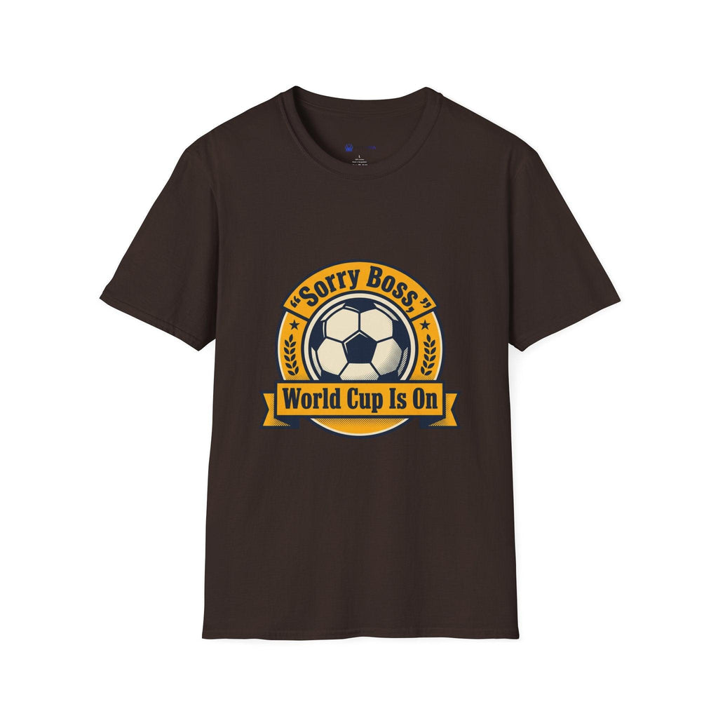World Cup 2026 Fan Inspired T-Shirt — "Sorry Boss, World Cup Is On" Soccer Tee.