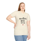 Another Year of Us T-Shirt — Anniversary Couples Romantic Tee