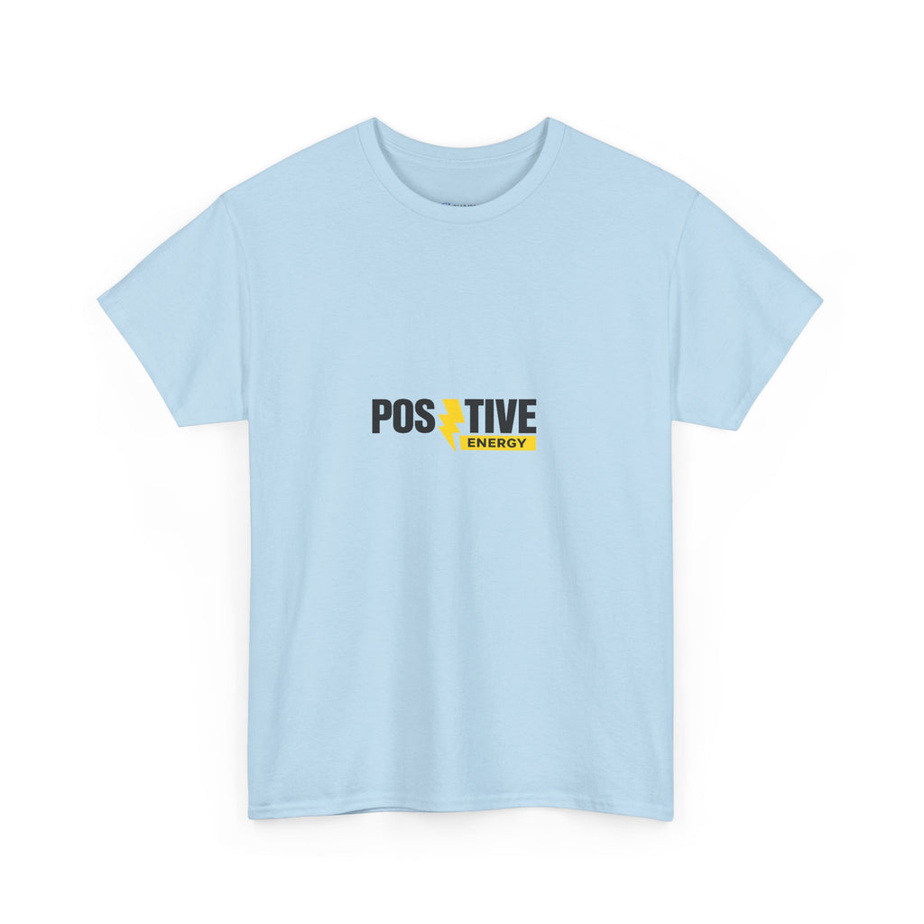 Positive Energy T-Shirt — Minimal Motivational Tee