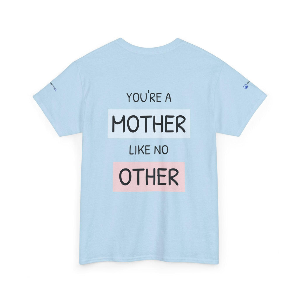 Mother's Day T-Shirt – "You're a Mother Like No Other" Floral Design