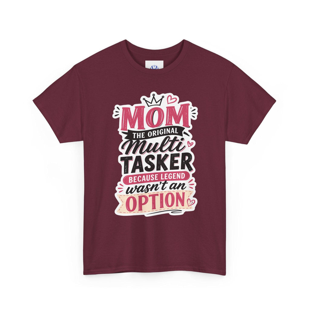 Mom The Original Multi-Tasker T-Shirt - Premium Quality Mother’s Day Gift.